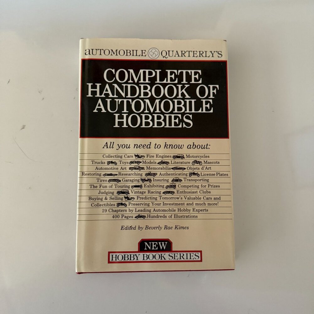Automobile Quarterlys Complete Handbook Of Automobile Hobbies